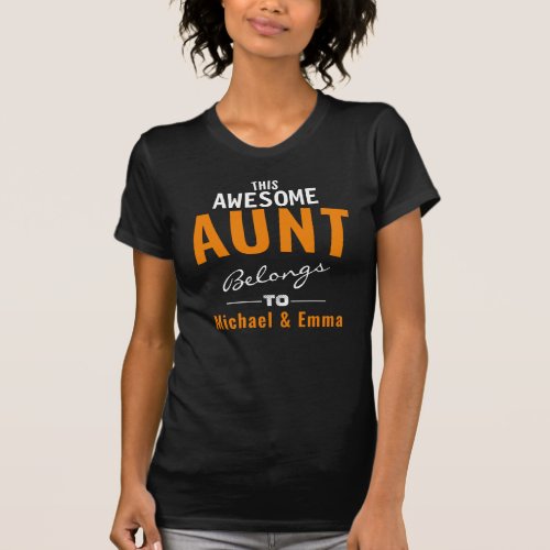 This Awesome Aunt Belongs Add Names Customizable T_Shirt