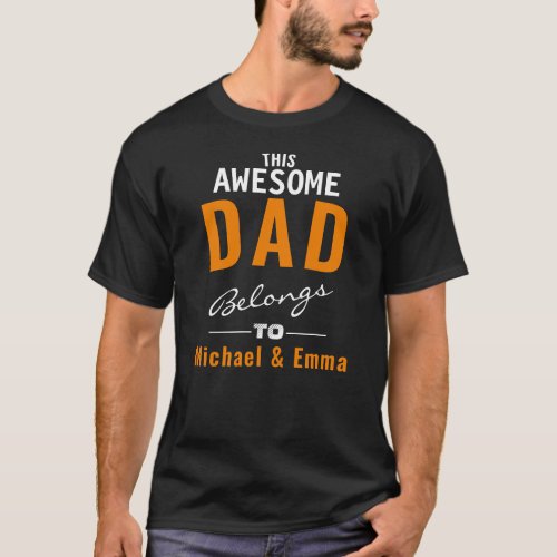 This Awesome Dad Belongs To Add Names Customizable T_Shirt