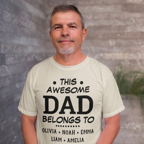 This Awesome Dad Belongs To Custom Kids Names T_Shirt