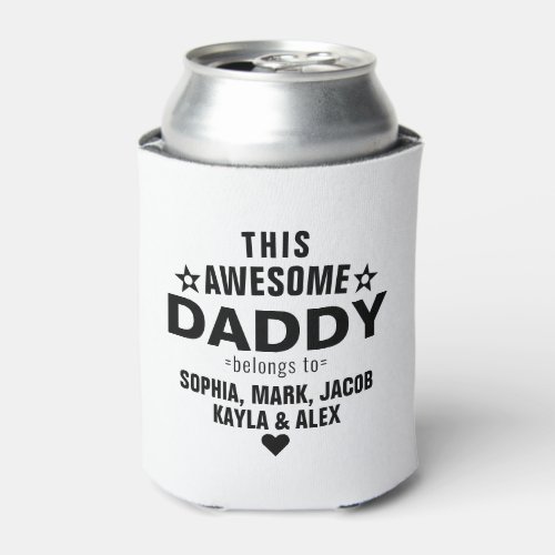 This Awesome Daddy Belongs to Kids Family Names Can Cooler