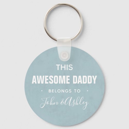 This Awesome Daddy Belongs Typography Casual Blue Keychain