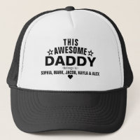 This Awesome Daddy Father Belongs to Kids Names Trucker Hat