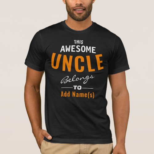 This Awesome Uncle âBelongs To Add Names Custom T_Shirt