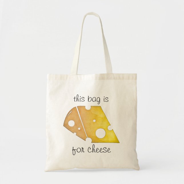 This Bag is for Cheese Tote Bag (Front)