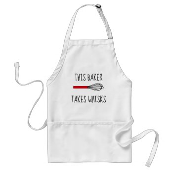 This Baker Takes Whisks Adult Apron by Mousefx at Zazzle