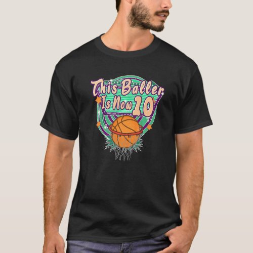 This Baller Is Now 10nd Birthday Retro Basketball  T_Shirt