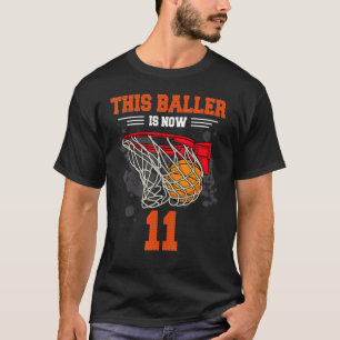This Baller Is Now 11 Basketball 11th birthday 11  T-Shirt