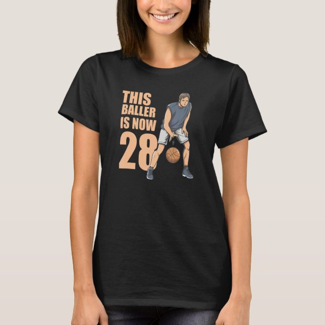 This Baller Is Now 28 Cute 28th Basketball For Boy T-Shirt (Front)
