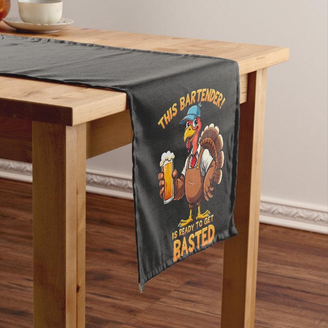 This bartender is ready to get blasted short table runner (In Situ)
