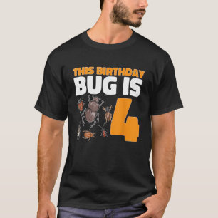 This Birthday Bug Is 4 Year Old Kids Insect Bug 4t T-Shirt