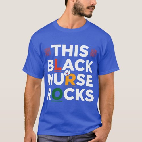 This Black Nurse Rocks Hospital Melanated Juneteen T_Shirt