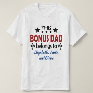 This Bonus Dad Belongs To Stepdad Fathers Day T-Shirt