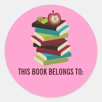 This Book Belongs To Classic Round Sticker by whupsadaisy4kids at Zazzle