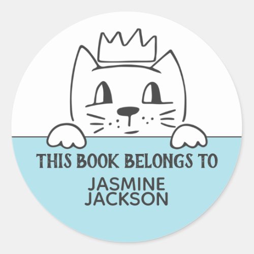 This book belongs to cute cat w crown blue white classic round sticker