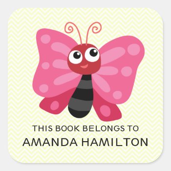 This Book Belongs To Pink Cute Butterfly Yellow Square Sticker by CitronellaKids at Zazzle