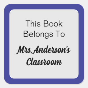 This Book Belongs To Teacher Name Blue and White Square Sticker