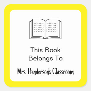 This Book Belongs To Teacher's Name Yellow White Square Sticker