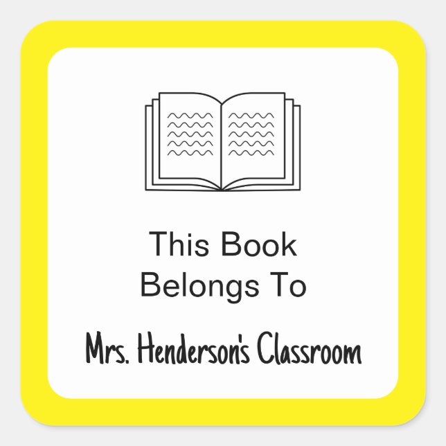 This Book Belongs To Teacher's Name Yellow White Square Sticker (Front)