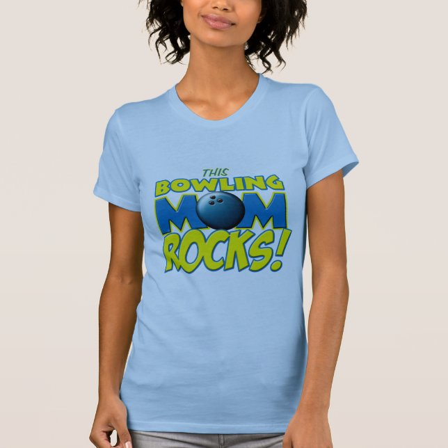 This Bowling Mom Rocks copy.png T-Shirt (Front)