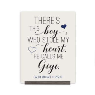 This Boy Calls Me Gigi 12x15 Standing Sign