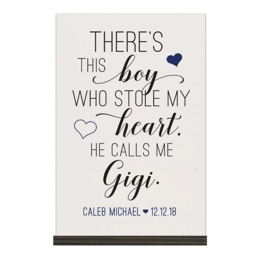 This Boy Calls Me Gigi 8" x 12" Standing Sign (front)