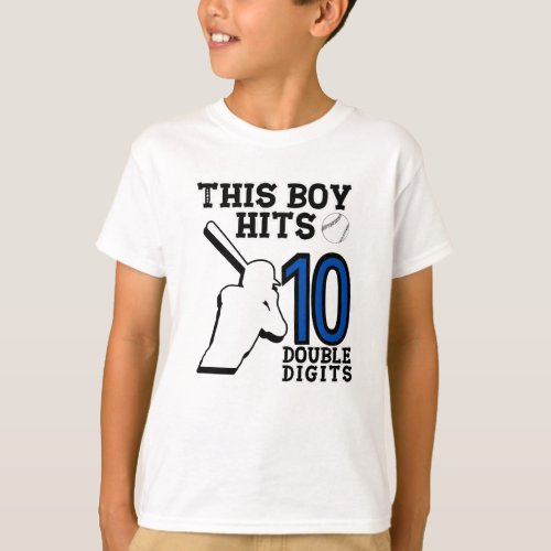 This boy hits 10 double digits  baseball 10th bir T_Shirt