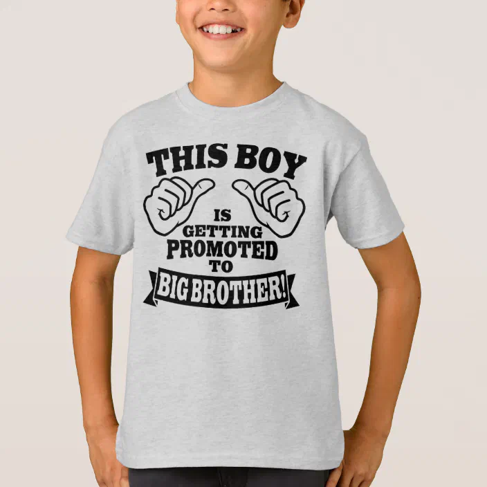 Pregnancy tee Promoted to big brother gift Big brother shirt Pregnancy Announcement This boy is getting promoted to big brother t-shirt