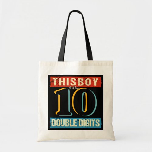 This Boy Is Now 10 Double Digits 10th Birthday Tote Bag