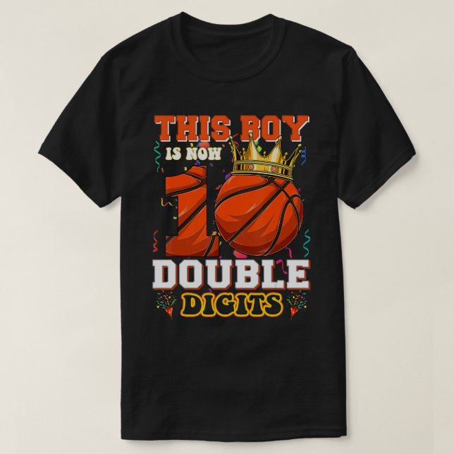 This Boy Is Now 10 Double Digits Basketball Lover  T-Shirt (Design Front)
