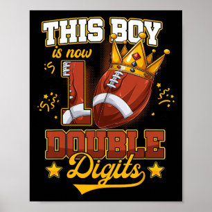 This Boy Is Now 10 Double Digits Football Birthday Poster