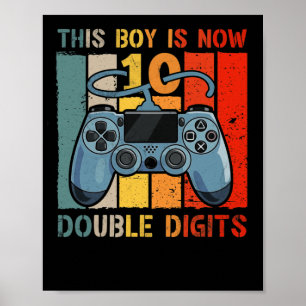 This Boy is Now Double Digits 10 Year Old Boy Poster