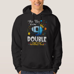 This Boy is Now Double Digits Birthday Boy 9 Year Hoodie