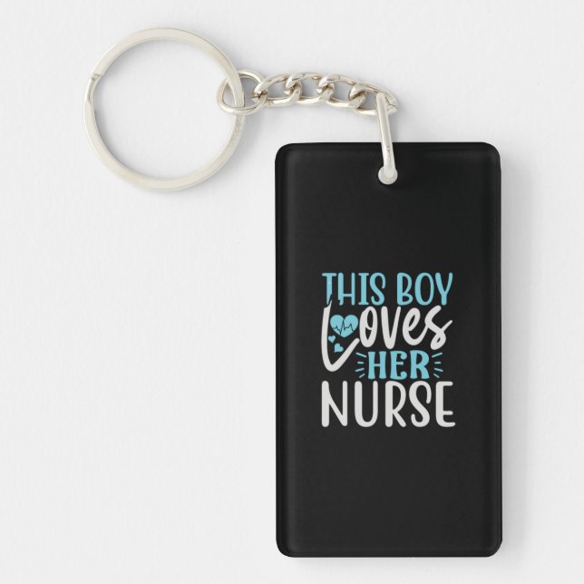This Boy Loves Her Nurse Keychain (Front)