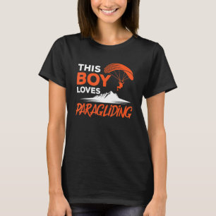 This Boy Loves Paragliding Paraglider Paraglide Pa T-Shirt
