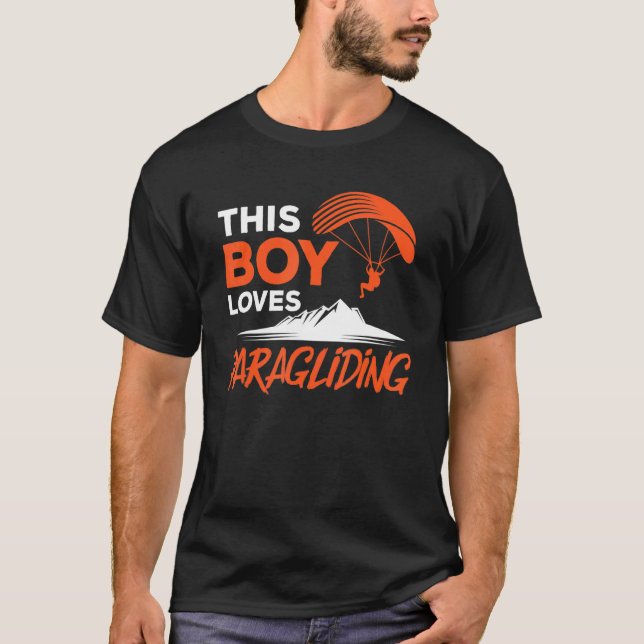 This Boy Loves Paragliding Paraglider Paraglide Pa T-Shirt (Front)