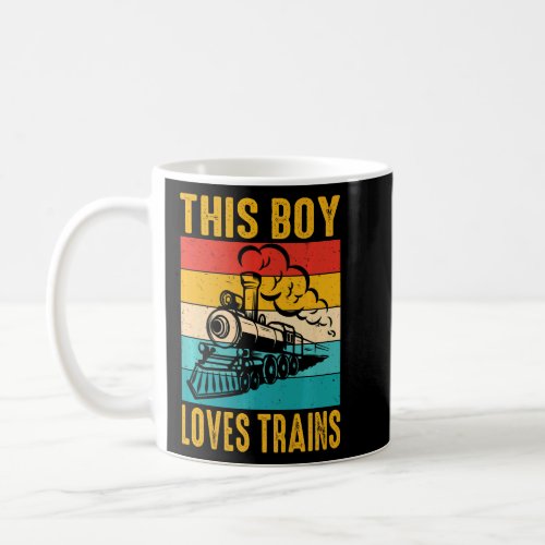 This Boy Loves Trains For Boys Trains    Train  Coffee Mug