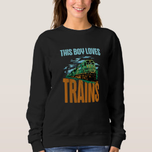 This Boy Loves Trains  Train Boys Sweatshirt