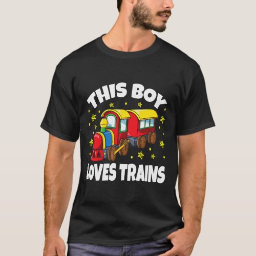 This Boy Loves Trains Train Wagon Lover For Kids B T_Shirt