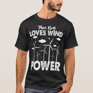 This Boy Loves Wind Wer, Windmill Turbine Technici T-Shirt