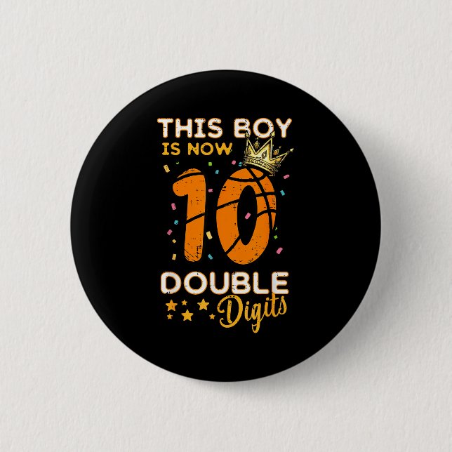 This Boy Now 10 Double Digits Crown 10th Birthday  Button (Front)