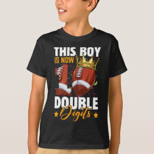 This Boy Now 10 Double Digits Football 10 Years Ol T-Shirt
