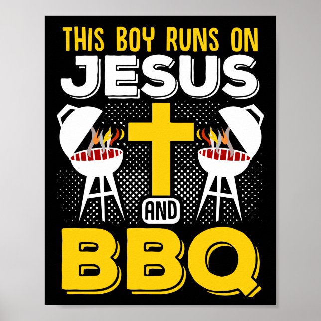 This Boy runs on Jesus and BBQ Smoker Grill Poster (Front)