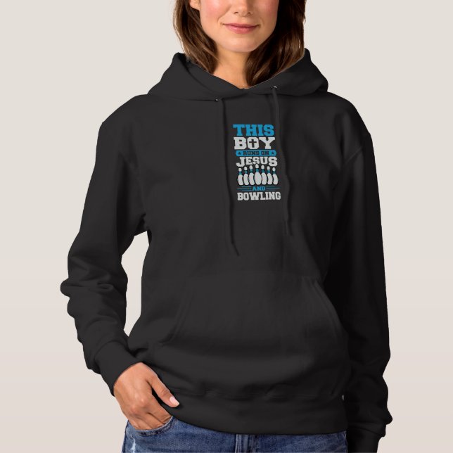 This Boy Runs On Jesus And Bowling Christian Bowle Hoodie (Front)