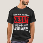 This Boy Runs On Jesus And Video Games Christian G T-Shirt