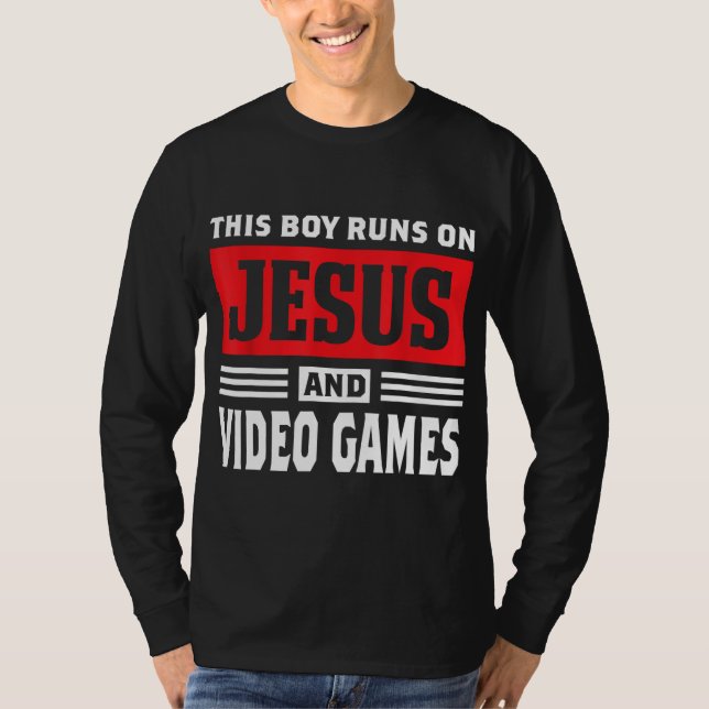 This Boy Runs On Jesus And Video Games Christian G T-Shirt (Front)