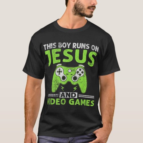 This Boy Runs On Jesus And Video Games Christian T_Shirt