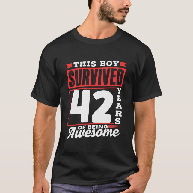 This Boy Survived 42 Years Of Being Awesome Boys B T-Shirt (Front)