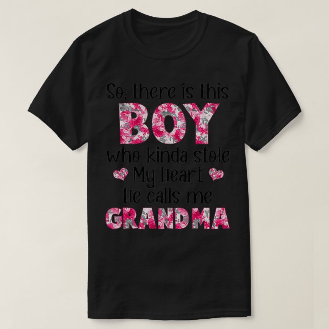This Boy Who Kinda Stole My Heart He Calls Me Gran T-Shirt (Design Front)