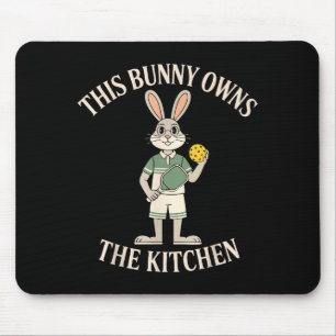 This bunny owns the kitchen rabbit humor picklebal mouse pad