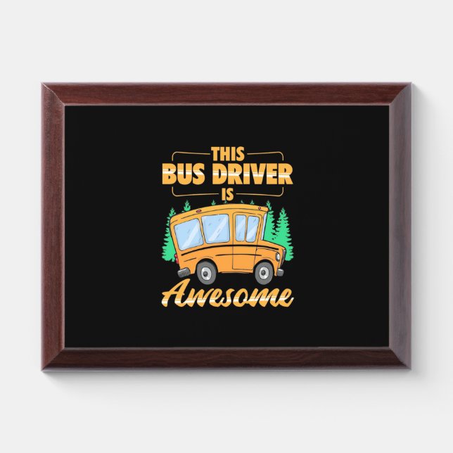 This Bus Driver Is Awesome Award Plaque (Horizontal)